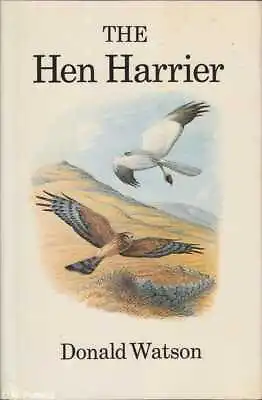 £44.54 • Buy Donald Watson THE HEN HARRIER 1st Ed. HC Book