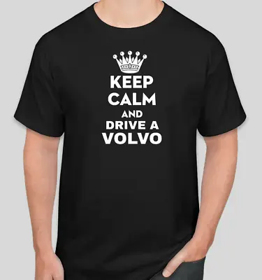 KEEP CALM VOLVO Motor Sport Racing T Shirt FUNNY GIFT DAD • $9.94