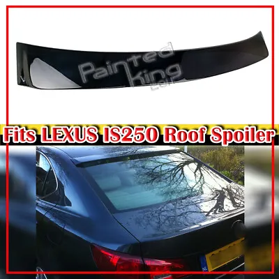 $193.16 • Buy Paint #202 Fit For Lexus OE IS250 IS350 IS300 IS250 F Sedan REAR Roof Spoiler