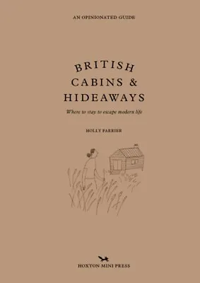British Cabins And Hideaways 9781914314520 Holly Farrier - Free Tracked Delivery • £18.42