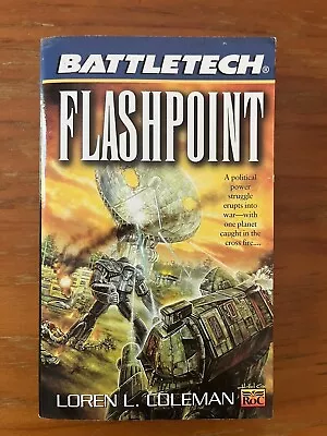 Flashpoint Battletech By Loren L. Coleman Like New Unread Paperback • $20