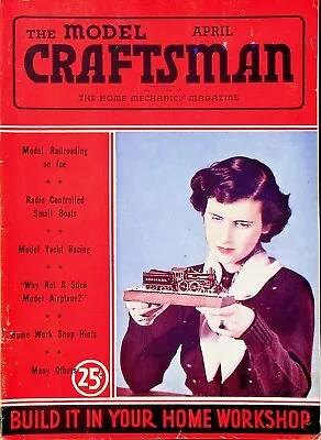 The Model Craftsman Magazine April 1937 Home Mechanics Carpentry  M3263 • $12.74