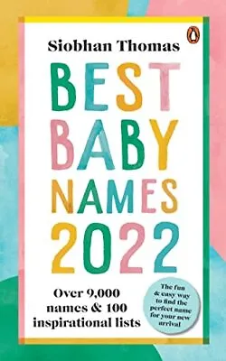 Best Baby Names 2022 By Siobhan Thomas • £3.50