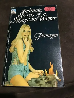 Intimate Secrets Of A Magazine Writer Flanagan 1975 Everist Vintage Saucy Rare • $14.95