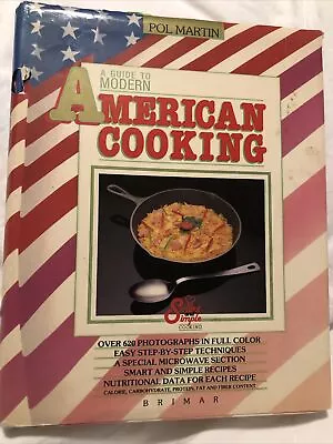 A Guide To Modern American Cooking By Pol Martin  • $12.95