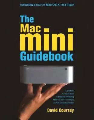 The Mac Mini Guidebook - Paperback By Coursey David - GOOD • $4.39