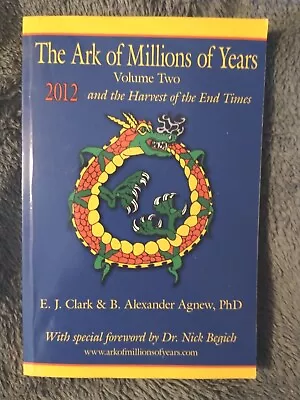 The Ark Of Millions Of Years Volume Two 2012 Harvest Of The End Of Times Signed • $10