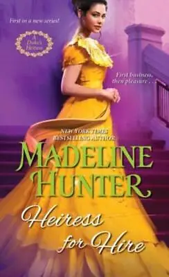 Heiress For Hire By Madeline Hunter • £8.49