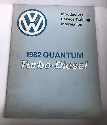 1982 VW Quantum Turbo-Diesel Introductory Service Training Manual Volkswagen • £16.64