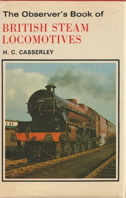 £5 • Buy The Observer's Book Of BRITISH STEAM LOCOMOTIVES No 23 H.C. Casserley 1977 .