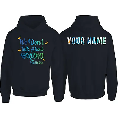 PERSONALISED We Dont Talk About Encanto-Bruno Lot Gift Men Hoody #EDG #CR #P1#PR • £5.99