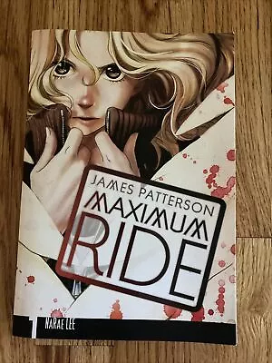 Maximum Ride: The Manga Vol. 1 - Paperback By James Patterson • $6