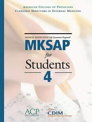 Mksap For Students 4 By Cdim And American College Of Physicians Staff (2008... • $7.48
