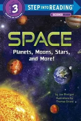 Space: Planets Moons Stars And More! (Step Into Reading) By Rhatigan Joe Go • $3.74