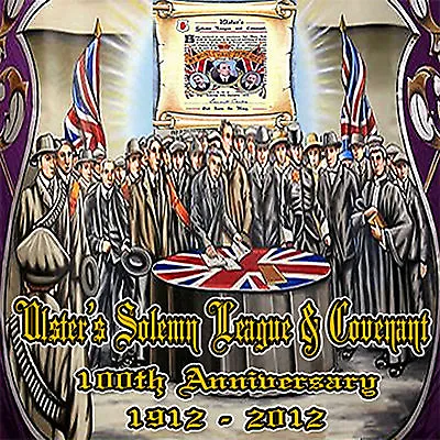 Ulster's Solemn League & Covenant  100th Anniversary  LOYALIST/ORANGE/ULSTER/ CD • £8