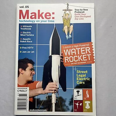 MAKE:TECHNOLOGY ON YOUR TIME MAGAZINE/ Vol 5 Water Rockets Wind Turbine • $9.61