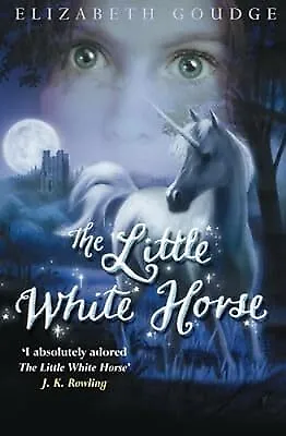 The Little White Horse Goudge Elizabeth Used; Good Book • £2.34