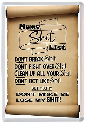 Mum's Sh*t List Large Jumbo Fridge Magnet Funny Novelty Kitchen Gift / Keepsake • £4.49