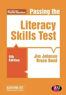 Passing The Literacy Skills Test (Achieving QTS Series) By Jim  .9781526440181 • £2.40
