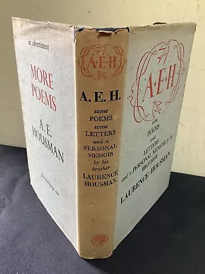 A. E. H. Poems Letters & Personal Memoir By Laurence Housman HB 1937 Good • £12