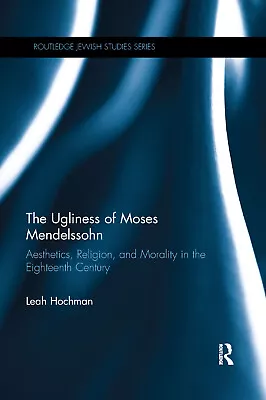 Ugliness Of Moses Mendelssohn • £48.99