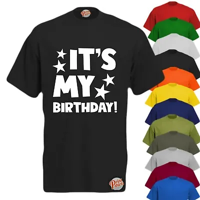 It's My Birthday! Mens Funny T-Shirt Slogan Tee Offensive Rude Ideal Gift • £11.99