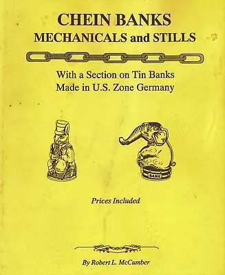 Antique Vintage Mechanical Still Chein Toy Banks +German Tin Banks / Scarce Book • $39.95