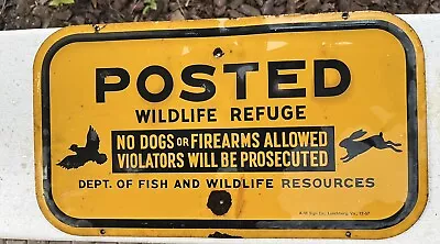 Ca 1953 Tin Posted No Hunting Wildlife Refuge Sign • $45