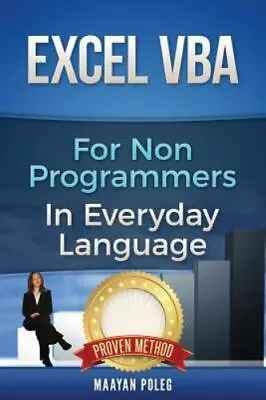 Excel VBA: For Non-Programmers By Poleg Maayan • $5.30