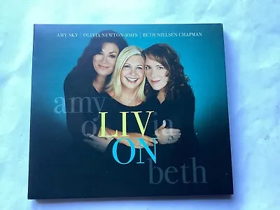 Amy Sky Olivia Newton John & Beth Nielson Chapman - Liv On ( 2016 Cd) • £4.99