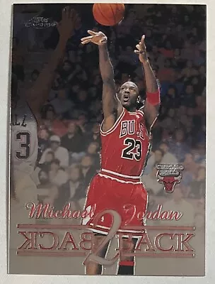 1998-99 Topps Chrome MICHAEL JORDAN Back 2 Back #B1 • $0.99