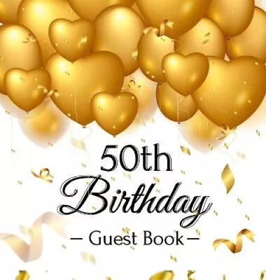 50th Birthday Guest Book: Keepsake Gift For Men And Women Turning 50 - • £32.35