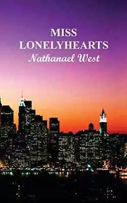 Miss Lonely Hearts - Hardcover By West Nathanael - Good • $4.30