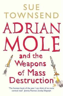 £3.02 • Buy Adrian Mole And The Weapons Of Mass Destruction,Sue Townsend