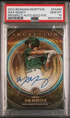 2022 Bowman Inception🔥Max Muncy🔥Auto🔥GOLD Foil🔥09/50🔥Athletics🔥PSA 10 • $60