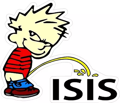 Piss On ISIS Anti ISIS Anti Obama NRA Window Bumper Sticker Decal • $4.99