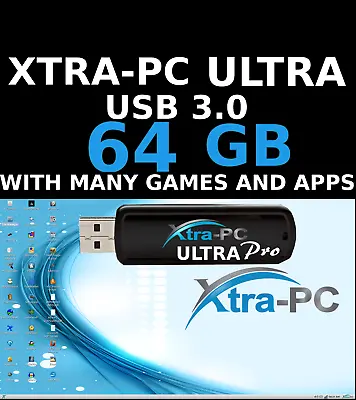 XTRA-PC ULTRA PRO 64 GB  USB Based Operating System  With FILE REZ  • $70