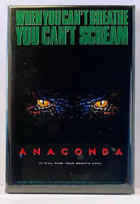 Anaconda MAGNET 2 X3  Refrigerator Locker Movie Poster • $6.95