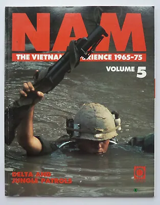 NAM The Vietnam Experience 1965-75 Volume #5 - Orbis Publishing 1990 VF 8.0 • £7.95