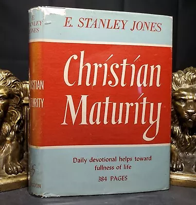 Christian Maturity By E. Stanley Jones HC (1957) Hardcover DJ VG+ In Mylar • $16.50