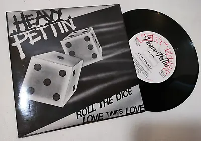 Heavy Pettin - Roll The Dice- 1982- Vinyl 7  Single - NEAT 17. • £25