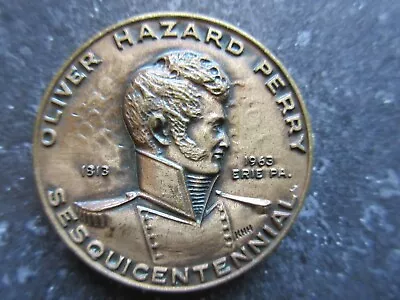 1813 - 1963 Erie PA Oliver Hazard Perry Sesquicentennial Bronze Medallion • $12.95