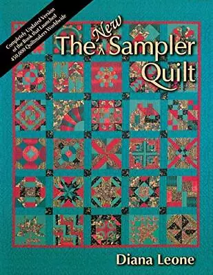 The New Sampler Quilt - Print On Demand Edition By Leone Diana Paperback Book • £3.59