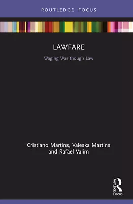 Lawfare: Waging War Through Law • $68.47