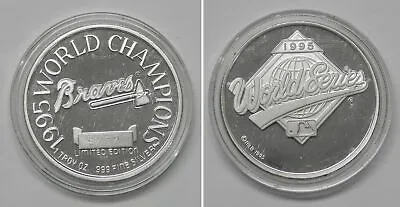 X5288  1995 Braves World Champions Proof 1 Oz .999 Silver Art Round Coin #5767 • $60