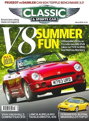 Classic & Sports Car Magazine: V8 Ferrari 550M Vauxhall Lancia March 2024 • £18.99