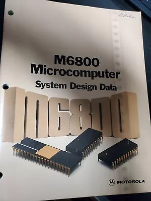 Motorola M6800 6800 Microcomputer System Design Manual 2nd Printing 1976 Perfect • $16