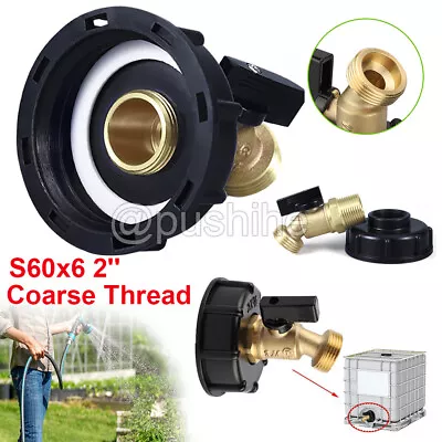 275-330 Gallon IBC Tote Water Tank Adapter 2  Brass Hose Faucet Valve Connector • $22.99