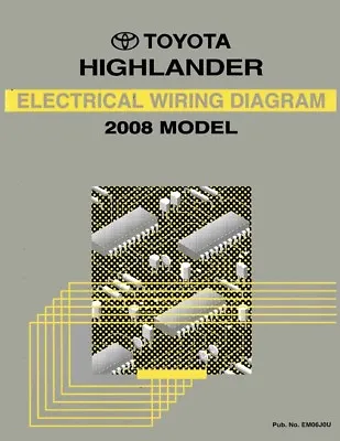 2008 Toyota Highlander Wiring Diagrams Schematics Layout Factory OEM • $58.49