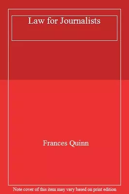 Law For Journalists By Frances Quinn. 9781292017754 • £3.50